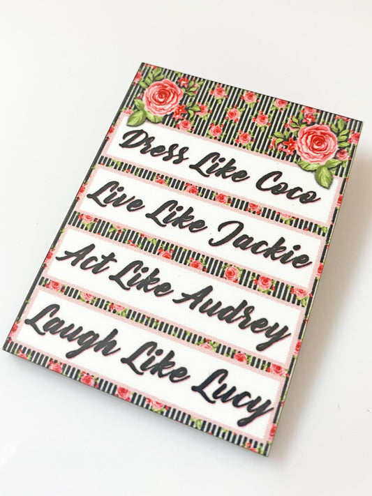 Dress Like Coco Brooch – Vintage-Inspired Wooden Pin – Audrey, Jackie, Lucy Quote – Handmade & Sublimated for Durability